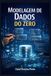Modelagem Libri GmbH Modelagem de Dados do Zero Paperback