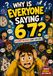 Why is everyone saying 67?: A funny mystery comic for kids