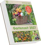 Gartenzeit 2027 : calendrier à effeuiller 12,5x16 cm avec savoirs de jardin quotidiens, conseils d'entretien et portraits de plantes