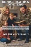 BEDTIME PRAYERS & DEVOTIONS FOR THE WHOLE FAMILY