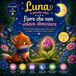 Luna la piccola volpe e il fiore che non voleva sbocciare: Una favola della buonanotte sull'autostima, il coraggio e la bellezza di essere sé stessi