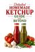 Detailed Homemade Ketchup Guide and Beyond