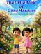 The Little Book of Good Manners