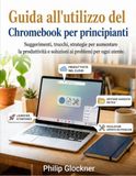 Guida Chromebook Guida all'utilizzo per principianti