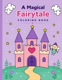 A Magical Fairytale Coloring Book