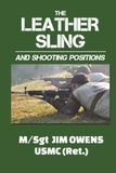 The Leather Sling and Shooting Positions