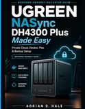 UGREEN NASync DH4300 Plus User Manual