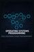 OPERATING SYSTEMS PROGRAMMING: Processes Memory Management File Systems Threads and System Architecture