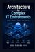 Architecture for Complex IT Environments