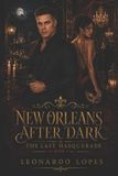 NEW Independently Published New Orleans After Dark: The Last Masquerade Paperback