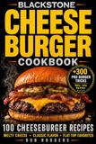 Blackstone Cheeseburger Cookbook