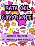 Nata col Copyright! Libro da colorare motivazionale per ragazze