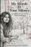 My Independently Published My Words & Your Silence Paperback