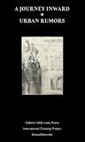 A Galleria Gilda Lavia Roma: A Journey Inward, Urban Rumors, International Drawing Project