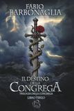 IL DESTINO DELLA CONGREGA