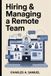 HIRING Independently Published Hiring & Managing a Remote Team Paperback