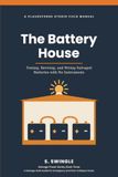 The Battery House: Testing, Reviving, and Wiring Salvaged Batteries with No Instruments