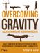 Overcoming Riva Verlag Overcoming Gravity - Schwerkraft überwinden