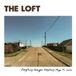 Everything Loft - Everything Changes Everything Stays The Same (LP)