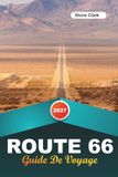 GUIDE DE VOYAGE ROUTE 66 2027