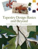 Tapestry Schiffer Craft Tapestry Design Basics and Beyond