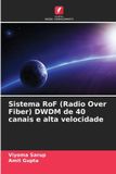 Sistema Edicoes Nosso Conhecimento Sistema RoF (Radio Over Fiber) DWDM de 40 canais e alta velocidade