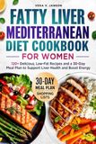 Fatty Liver Mediterranean Diet Cookbook for Women