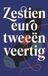 Waries B.V. Zestien euro tweeënveertig