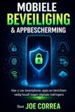 Mobiele Cyber Shield Academy Mobiele Beveiliging & Appbescherming
