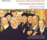 PIAS Nederland Christophorus Johann Rosenmüller Ensemble, Kammerchor Bad Homburg - Altenburg: Festmusik Reformationsfeier 1617 (CD)