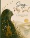 Sing My Soul: A worship Diary