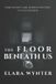 The Floor Beneath Us - Elara Wynter
