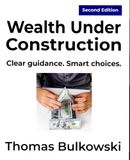 Wealth Under Construction: Clear guidance. Smart choices.