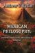 Mexican Kudin & Sons Academic Press Mexican Philosophy: History, Traditions, and Critical Thought