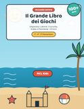 Il Grande Libro dei Giochi delle Vacanze Estive