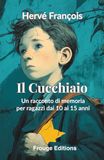 Il Cucchiaio: Un racconto di memoria per ragazzi dai 10 ai 15 anni