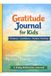 Gratitude Journal For Kids: Kindness. Confidence. Positive Thinking