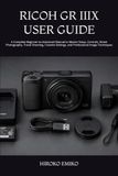 RICOH GR IIIX USER GUIDE
