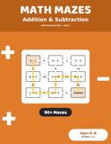 Math Mazes: Addition & Subtraction: 90+ Puzzle Mazes for Kids Ages 6-8 | Addition & Subtraction Practice Workbook, Grades 1-2
