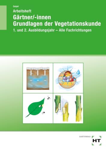 Arbeitsheft GPSR Kontakt Arbeitsheft Gärtner/-innen Grundlagen der Vegetationskunde