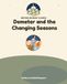 Demeter and the Changing Seasons