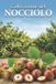 Coltivazione Libri GmbH Coltivazione del nocciolo: Un approccio sistematico alla creazione e alla gestione di un noccioleto per rese stabili Paperback