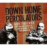 Coast2Coast Down Home Percolators & Friends Down Home Percolators & Friends (CD)