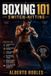 Boxing 101: Switch-Hitting: Learn to Change Stances Safely, Create New Angles, Disrupt Opponents, and Attack Effectively from Either Side