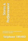 Stress Libri GmbH Stress & Performance: Transformer le stress en performance – L'excellence durable