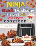 Ninja Foodi DualZone Smart XL Air Fryer Cookbook