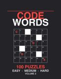 Codewords: 100 Codeword Puzzles for Adults, Easy to Hard, with Full Solutions - Volume 3