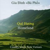 Music&Words Dunya Records Gia Dinh 'Ba Pho' - Que Huong (Homeland) (CD)