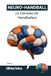 NEURO- HANDBALL : Le Cerveau du Handballeur: Neurosciences, mindset et stratégies pour une performance d'élite. (Tome 1)