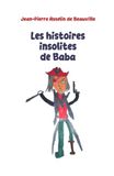 Les Baba Les histoires insolites de Baba